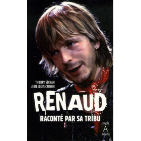 Renaud raconté par sa tribu