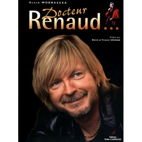 Docteur Renaud...