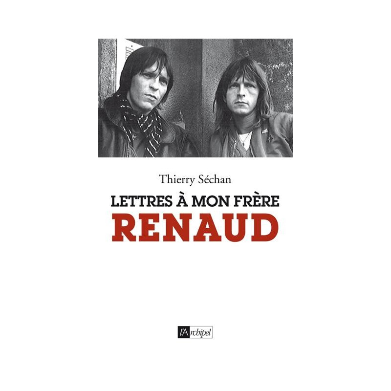 Lettres à mon frère Renaud