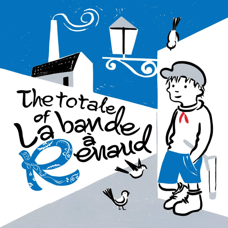 The totale of la bande à Renaud The totale of la bande à Renaud