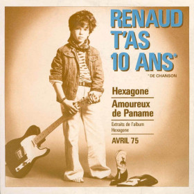 Renaud t'as 10 ans - avril 75