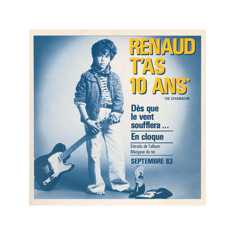 Renaud t'as 10 ans - septembre 83