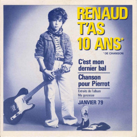 Renaud t'as 10 ans - janvier 79