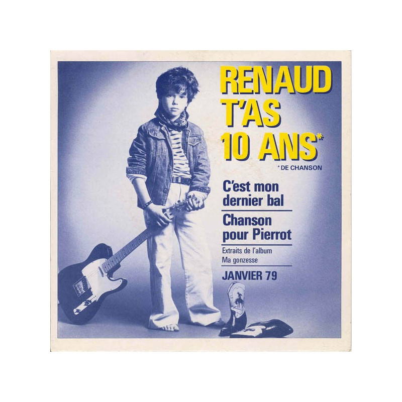 Renaud t'as 10 ans - janvier 79