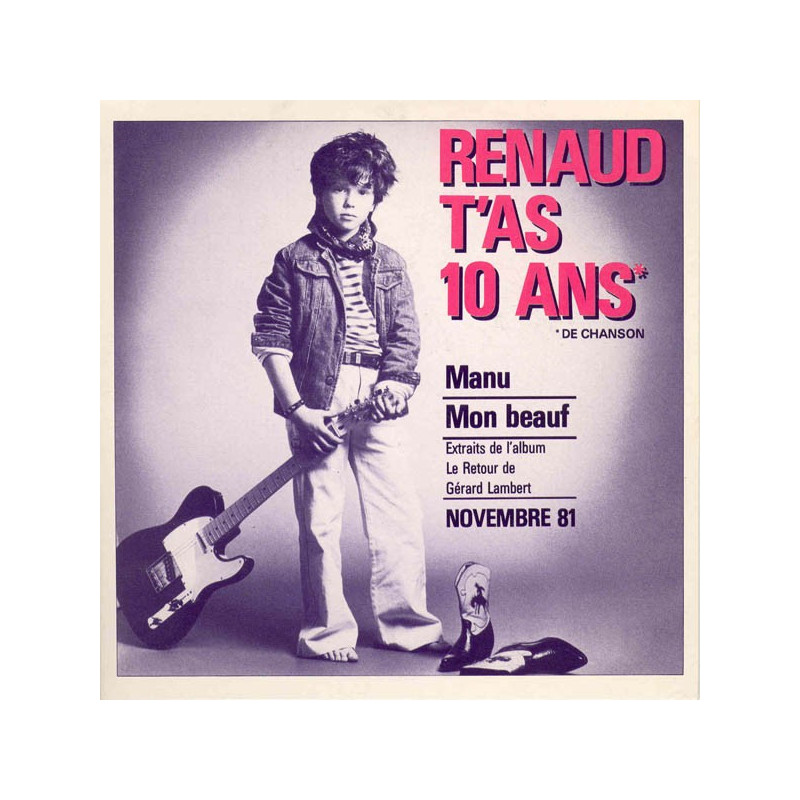 Renaud t'as 10 ans - novembre 81